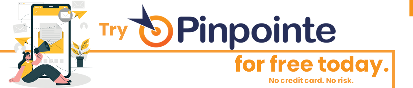 Try Pinpointe for free